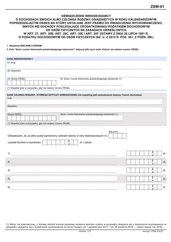 ZSW-01 (2) (archiwalny) Rodzina 500+ Oświadczenie wnioskodawcy o dochodach swoich albo członka rodziny osiągniętych w roku kalendarzowym poprzedzającym okres na który ustalane jest prawo do świadczenia wychowawczego, innych niż dochody podlegające opodatk