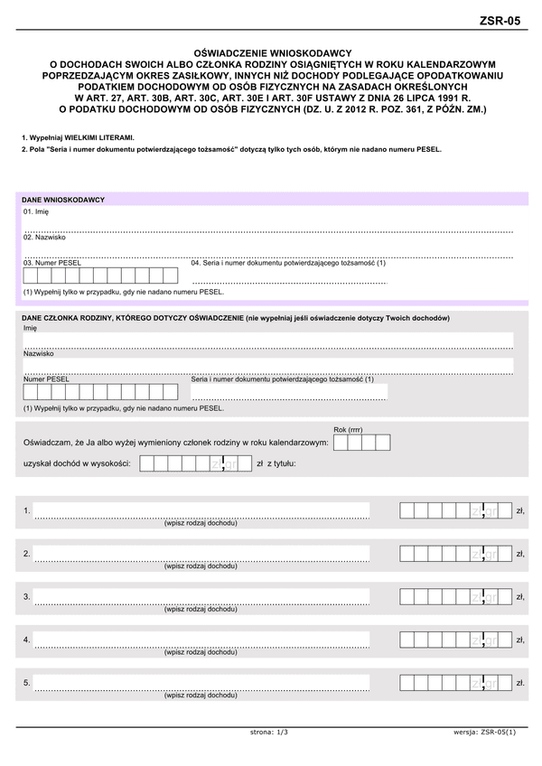 ZSR-05 (archiwalny) Oświadczenie wnioskodawcy o dochodach swoich albo członka rodziny osiągniętych w roku kalendarzowym poprzedzającym okres zasiłkowy, innych niż dochody podlegające opodatkowaniu podatkiem dochodowym od osób fizycznych na zasadach określ