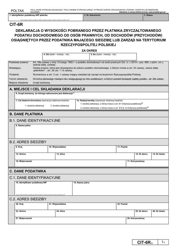 CIT-6R (6) Deklaracja o wysokości pobranego przez płatnika zryczałtowanego podatku dochodowego od osób prawnych, od dochodów (przychodów) osiągniętych przez podatnika mającego siedzibę lub zarząd na terytorium R