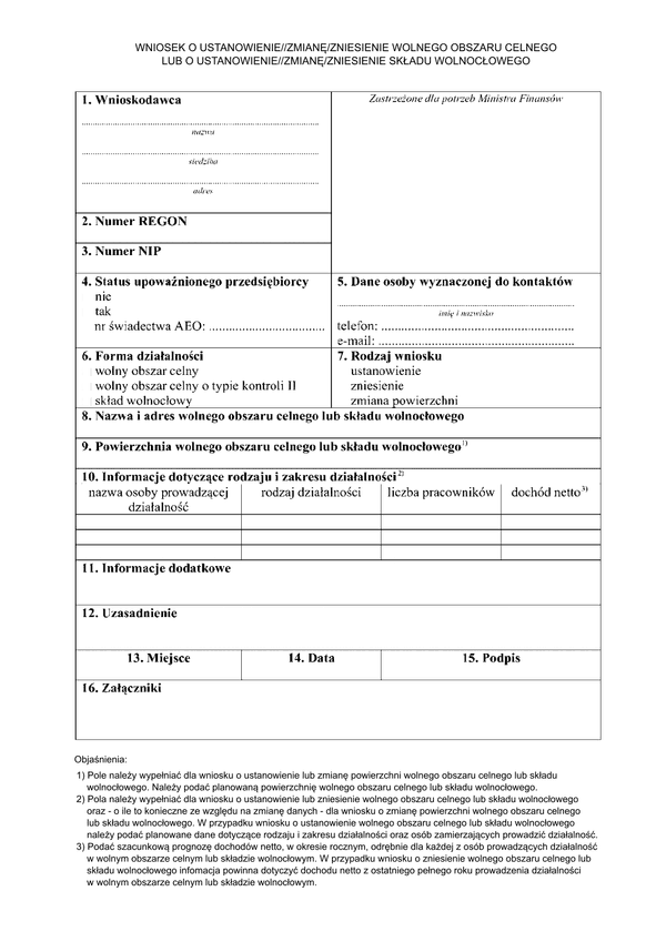 WOC (archiwalny) Wniosek o ustanowienie / zmianę / zniesienie wolnego obszaru celnego lub o ustanowienie / zmianę / zniesienie składu wolnocłowego