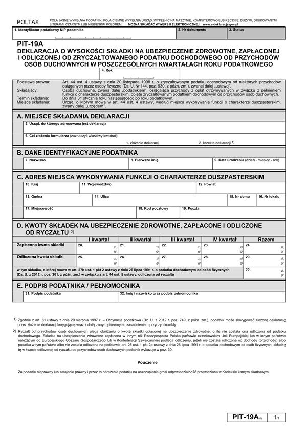 PIT-19A (6) (2013) (archiwalny) Deklaracja o wysokości składki na ubezpieczenie zdrowotne, zapłaconej i odliczonej od zryczałtowanego podatku dochodowego od przychodów osób duchownych w poszczególnych kwartałach