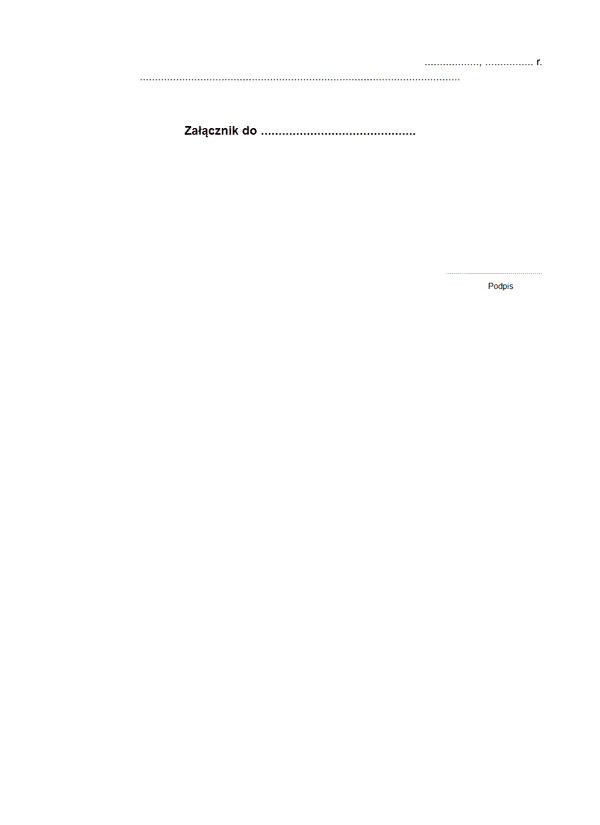ZAL Załącznik do wniosku/deklaracji/formularza