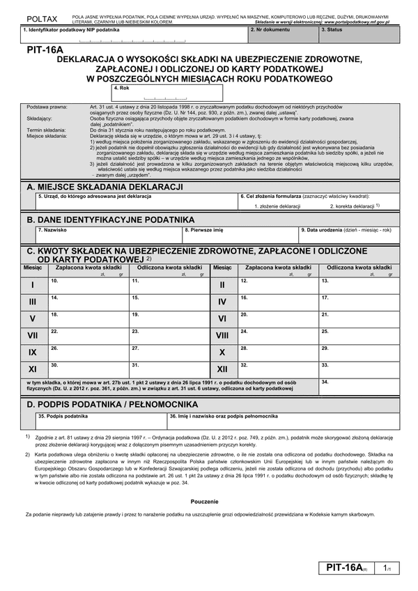 PIT-16A (8) (2014) (archiwalny) Deklaracja o wysokości składki na ubezpieczenie zdrowotne, zapłaconej i odliczonej od karty podatkowej w poszczególnych miesiącach roku podatkowego