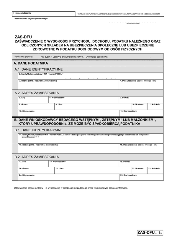 ZAS-DFU (1) (od 2022) Zaświadczenie o wysokości przychodu, dochodu, podatku należnego oraz odliczonych składek na ubezpieczenia społeczne lub ubezpieczenie zdrowotne w podatku dochodowym od osób fizycznych