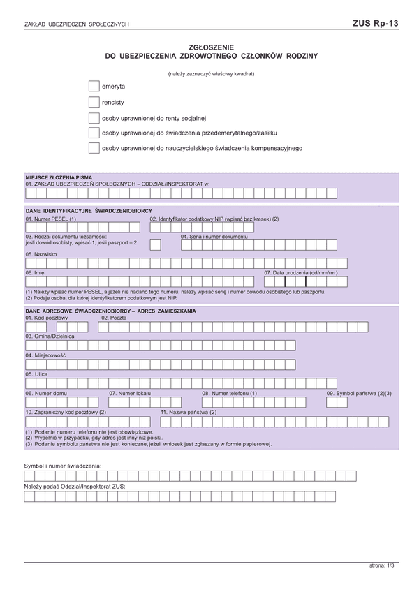 ZUS RP-13 (archiwalny) Zgłoszenie do ubezpieczenia zdrowotnego członków rodziny emeryta, rencisty, osoby uprawnionej do renty socjalnej, świadczenia przedemerytalnego/zasiłku lub nauczycielskiego świadczenia kompensacyjnego