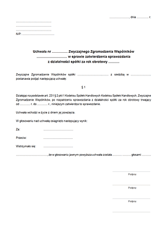 Uchwała Zwyczajnego Zgromadzenia Wspólników spółki z ograniczoną odpowiedzialnością w sprawie zatwierdzenia sprawozdania z działalności spółki za rok obrotowy