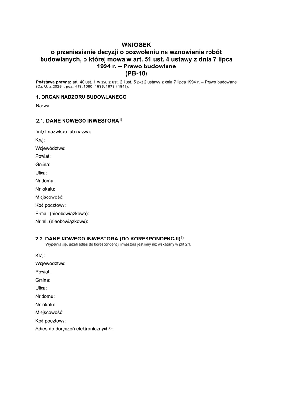 PB-10 Wniosek o przeniesienie decyzji na wznowienie robót budowlanych, o której mowa w art. 51 ust. 4 ustawy z dnia 7 lipca 1994 r. – Prawo budowlane