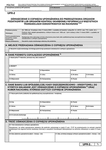 UPR-2 (1) Oświadczenie o cofnięciu upoważnienia do przekazywania organom podatkowym lub organom kontroli skarbowej informacji o wszystkich transakcjach dokonywanych na rachunku