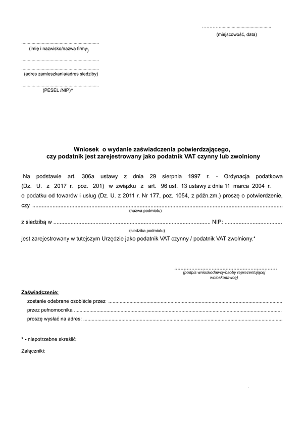 WoWZP (archiwalny) Wniosek o wydanie zaświadczenia potwierdzającego, czy podatnik jest zarejestrowany jako podatnik VAT czynny lub zwolniony