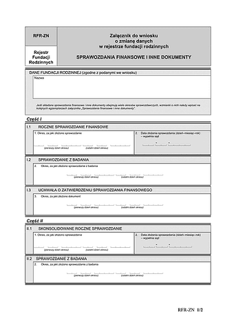 RFR-ZN Załącznik do wniosku o zmianę danych w rejestrze fundacji rodzinnych SPRAWOZDANIA FINANSOWE I INNE DOKUMENTY